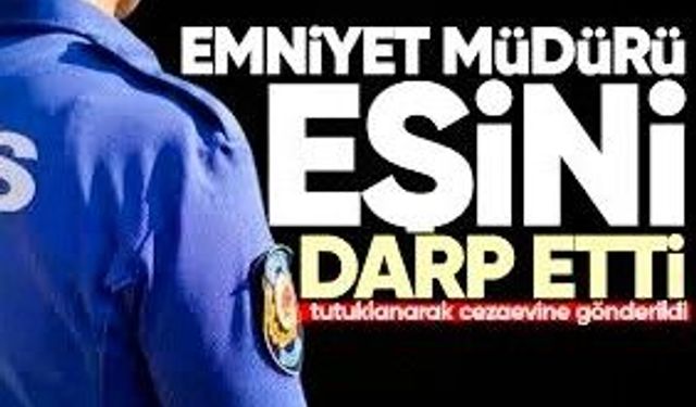 Emniyet Müdürü Tutuklandı!