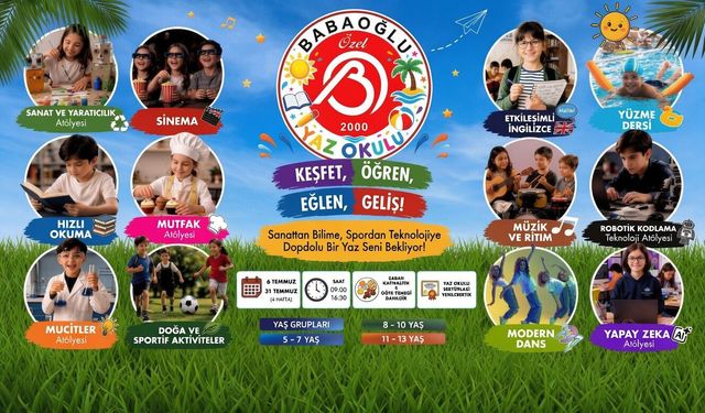 Babaoğlu Yaz Okulu Başlıyor: Ekran Değil, Keşif Zamanı!