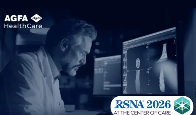 AGFA HealthCare, Kuzey Amerika Radyoloji Derneği (RSNA) 2026'da kurumsal görüntülemenin merkezine klinik odağı yerleştiriyor