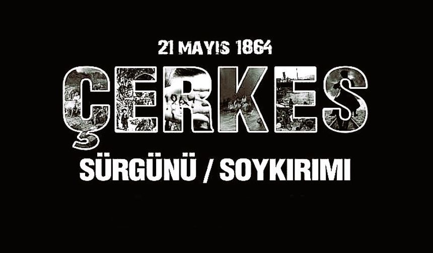 Büyük ÇERKES Sürgününün 161.Yılında Gözyaşlarıyla Anılıyor.